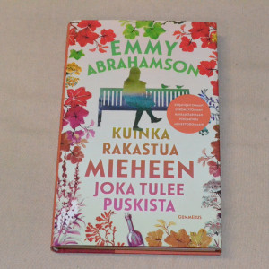 Emmy Abrahamson Kuinka rakastua mieheen joka tulee puskista